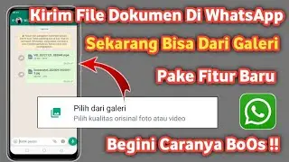 Cara mengirim Foto atau Video lewat dokumen | Terbaru 2023