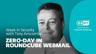 Zero-day in Roundcube Webmail – Week in security with Tony Anscombe