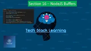 Node.js - Section 16 Node Buffers | NodeJS Beginners | Simple Tutorials | Easy Learning