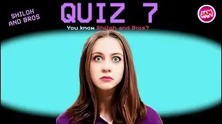 Is Shiloh and Bros Quiz 7 too hard?