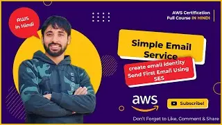 AWS Tutorials - 155 - Amazon Simple Email Service - Where/How we can use it - (In Hindi)