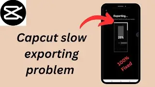 How to Fix capcut exporting slow problem |How to fix capcut slow export problem | Capcut export lag