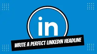 Follow these steps to Write a Perfect LINKEDIN HEADLINE🔥 | How to make LinkedIn Profile better