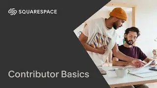 Contributors Basics | Squarespace Tutorial