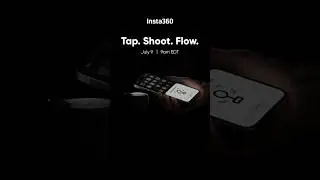 Tap. Shoot. Flow. Something new is coming July 9 👀  #Insta360