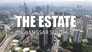 PROPERTY REVIEW #195 | THE ESTATE, SOUTH BANGSAR