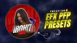 trending efx PFP Presets Alight Motion 😻🔥|  Free Presets | Pfp Text Xml File | Alight MotionTutorial