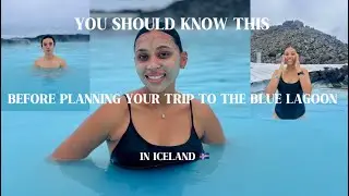 Blue Lagoon - Watch This Before Booking Your Visit At The Blue Lagoon In Iceland 🇮🇸