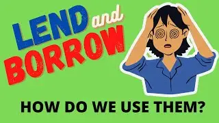 How to use LEND and BORROW.