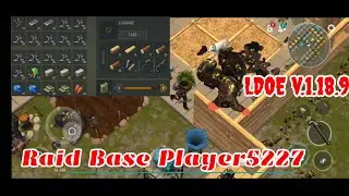 LDOE Raid Player5227 | Last Day on Earth v.1.18.9