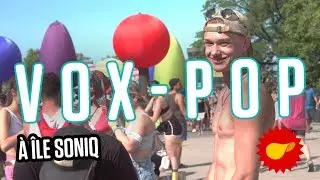 Vox Pop à Ile SoniQ | LE SAC DE CHIPS