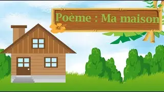Poème ma maison - pour les élèves du 3ème année de l'enseignement de base #mamaison #poeme