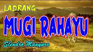 Ladrang Mugi Rahayu Slendro Manyuro Uyon-uyon Gending Jawa Klasik Kagem Jampi Sayah