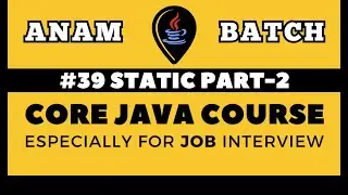 Core Java Tutorial for Beginners | static keyword part-2| Lecture-39 | JAVA FULL STACK COURSE DAY-39