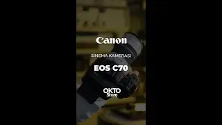 Canon EOS C70 İle Profesyonel Sinema Deneyimi