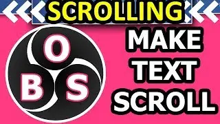 🔴 HOW TO MAKE SCROLLING TEXT ON OBS 2021 - Open Broadcast Software Studio Scrolling OBS TEXT SCROLL