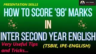 How to Score '98' in Inter Second Year English?| Presentation Skills|Detailed Video on All Questions