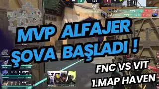 FNC VS VIT | ŞAMPİYON BELLİ OLACAK ! | 1.MAP HAVEN | VALORANT EMEA PLAY OFFS GRAND FİNAL !