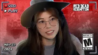 📼 VOD | the folks at Valentine HATE me (RDR2 ep. 2)