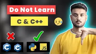 Why Should You Not Learn C and C++ In 2023- Hindi