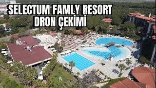 ￼SELECTUM FAMLY RESORT Otelin Havadan Görünüşü Ve SHOW’lar