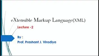 XML Introduction | Features, Use of XML | Examples | HTML vs. XML | XML Tutorial | By Prof. Prashant