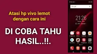 Cara Mengatasi HP Vivo Y71, Y81, Y83, Y91 lemot tanpa reset seting pabrik