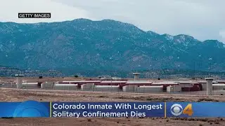 Colorado Inmate With Longest Solitary Confinement -- Thomas Silverstein -- Dies