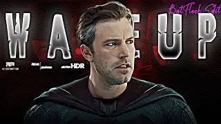 Bruce Wayne Ft.Wake Up Edit | Batman Badass Edit | Ben Affleck X Batman Edit