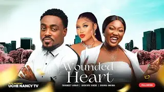WOUNDED HEART - Chinenye Nnebe,Toosweet Annan, Chioma Nwaoha 2023 Nigerian Nollywood Movie