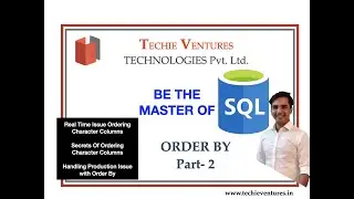 SQL-Order By - Part -2-Sorting Numeric & Character Columns- Real Time Issue with Character Columns