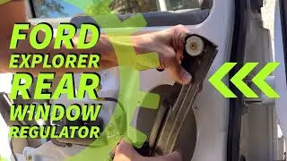 Ford Explorer Rear Window Regulator Repair Process