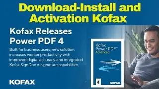 How to Download Install and Activation Kofax Power PDF Advance | Kofax Support | Power PDF Kofax