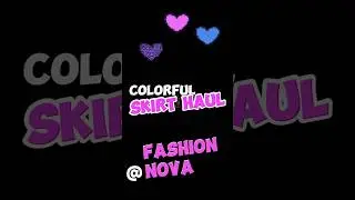 @FashionNova SKIRT SET HAUL! #fashionnova #fahsionnovatryonhaul #lifewithroyalty
