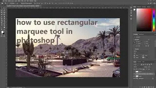 how to use rectangular marquee tool in Photoshop