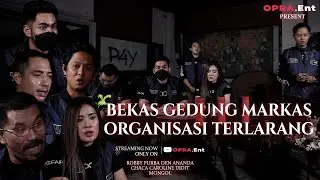 OPRA ENT | GEDUNG ANGKER | PART 1