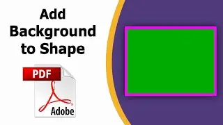 How to add background to a shape in pdf using adobe acrobat pro dc