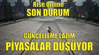Rise Online Piyasaların Son Durumu | Ölücü Pazarcı Bado