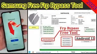 Samsung Bypass Tool 2023 | All Samsung Android 13 Frp Bypass | Adb Enable Failed | Free Update Tool