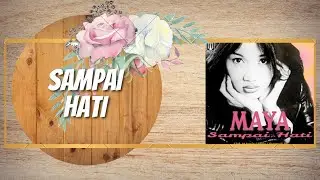 MAYA - Sampai Hati (Slow Rock)