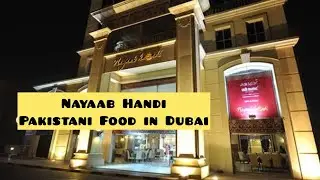 Grand Pakistani Buffet in Dubai UAE | Nayaab Handi | 2024