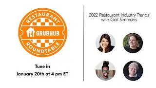 Grubhub Restaurant Roundtable: 2022 Industry Trends with Gail Simmons