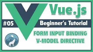#5 Form Input Bindings, v-model directive  | Vue Js Beginner's Tutorial
