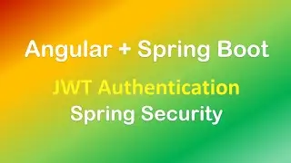 Angular 8 + Spring Boot: JWT Authentication with Spring Security example