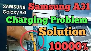 Samsung A31 charging Problem Solution Samsung A315F Charging Track ways not charging Solution Solve