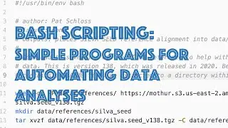 How to write bash scripts: Automating steps in data analysis to make them more reproducible (CC018)
