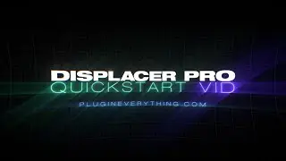 Displacer Pro - Quickstart Tutorial - After Effects FREE Plugin