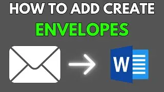 How To Create An Envelope In Microsoft Word