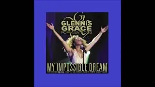 2005 Glennis Grace - My Impossible Dream (Instrumental Version)