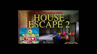 Old Abandoned House Escape 2 Walkthrough - FirstEscapeGames